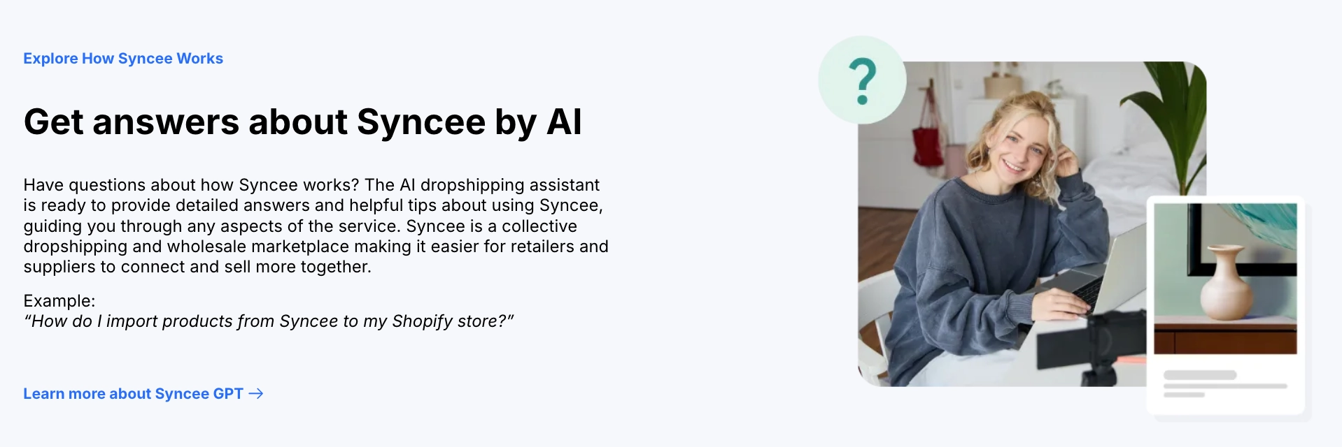 Syncee GPT can write good product titles and descriptions, increasing sales and conversion rates